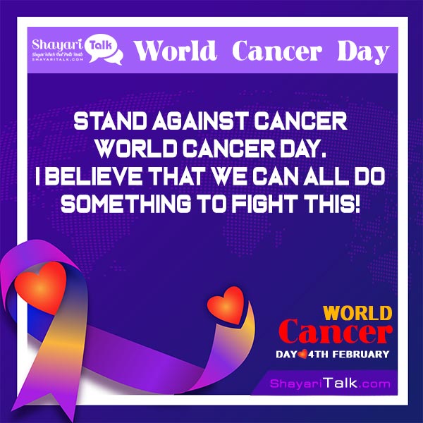 world cancer day inspirational quotes in english
