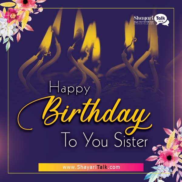 Happy Birthday to you Sister